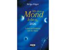 HEYNE Mit dem Mond leben 2026 9783453239548 1W/2S DE 10x15.5cm (9783453239548)